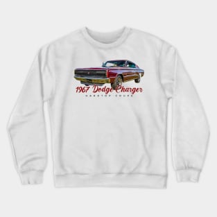 1967 Dodge Charger Hardtop Coupe Crewneck Sweatshirt